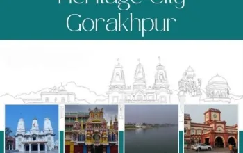 Exploring the Rich Heritage and Cultural Wonders of Gorakhpur
