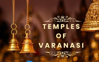 Divine Serenity: A Comprehensive Guide to the Temples of Varanasi