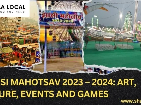 Jhansi Mahotsav 2023 – 2024:  Art, Culture, Events and Games