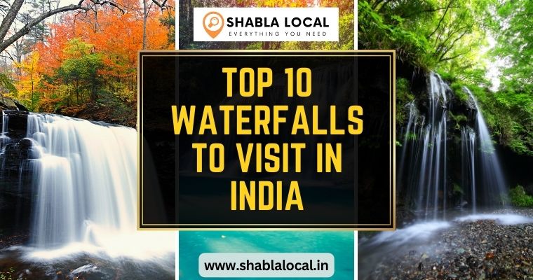 Top 10 Waterfalls To Visit In India