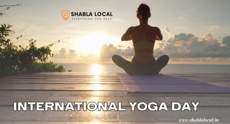 International Yoga Day: Celebrating Harmony and Wellness Across the Globe