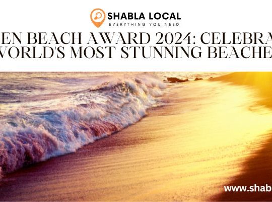 Golden Beach Award 2024: Celebrating the World’s Most Stunning Beaches
