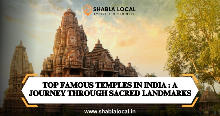 Top Famous Temples in India :A Journey Through Sacred Landmarks