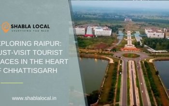 Exploring Raipur:  Must-Visit Tourist Places in the Heart of Chhattisgarh