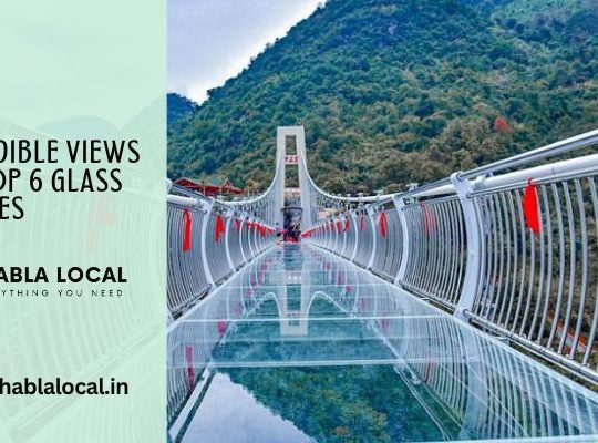 Incredible Views of top 6 Glass Bridges