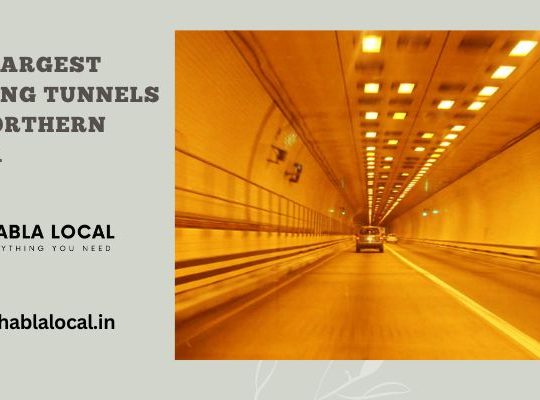 The largest driving tunnels of northern India