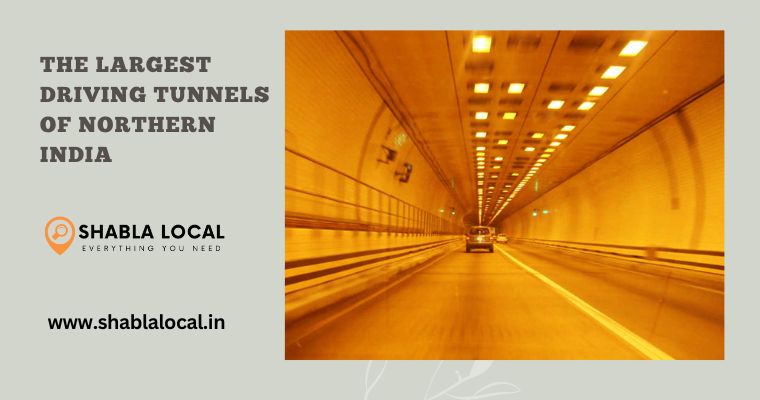The largest driving tunnels of northern India