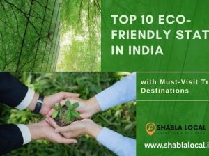Top 10 Eco-Friendly States in India with Must-Visit Travel Destinations