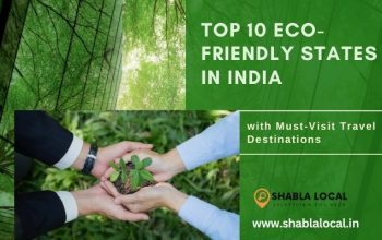 Top 10 Eco-Friendly States in India with Must-Visit Travel Destinations