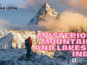 Mysterious Mountains and Lakes in India