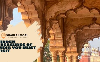 Hidden Treasures of India You Must Visit