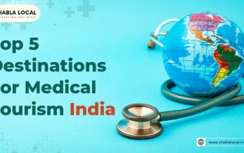 Top 5 Medical Tourism Destinations in India : Best Healthcare & Wellness Hubs