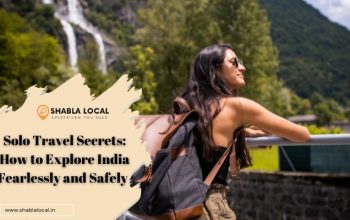 Solo Travel Secrets: How to Explore India Fearlessly and Safely