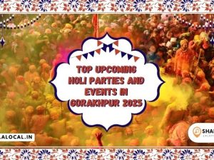 Top Upcoming Holi Parties and Events in Gorakhpur 2025