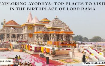 Exploring Ayodhya: Top Places to Visit in the Birthplace of Lord Rama