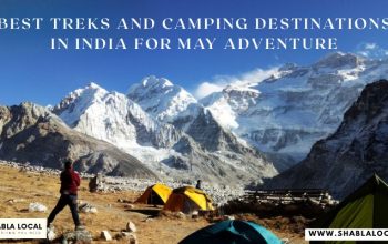 Best Treks and Camping Destinations in India for May Adventure