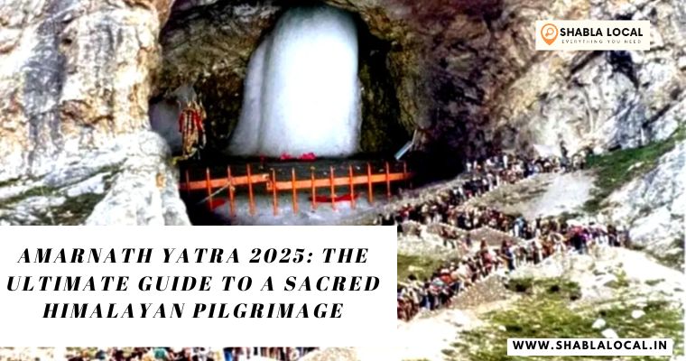 Amarnath Yatra 2025: The Ultimate Guide to a Sacred Himalayan Pilgrimage