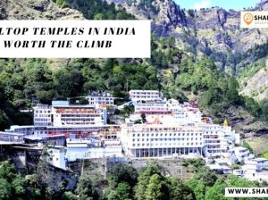 Hilltop Temples in India Worth the Climb